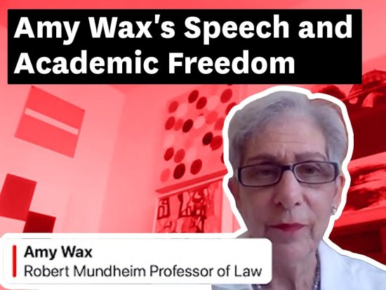 Amy Wax limits of academic freedom